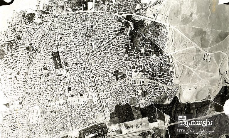 عکس هوایی قدیمی زنجان سال 1335